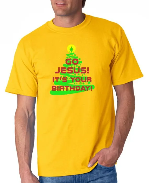 Go Jesus!  It's Your Birthday!  T-Shirt & Hoodie