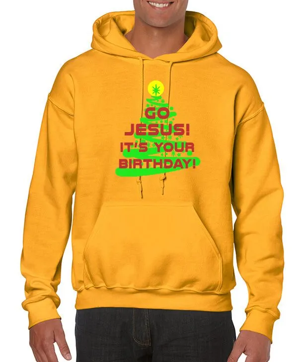 Go Jesus!  It's Your Birthday!  T-Shirt & Hoodie