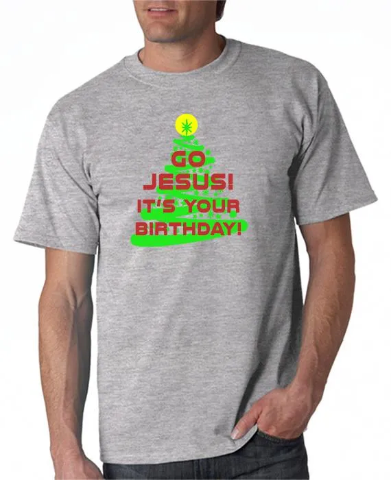 Go Jesus!  It's Your Birthday!  T-Shirt & Hoodie