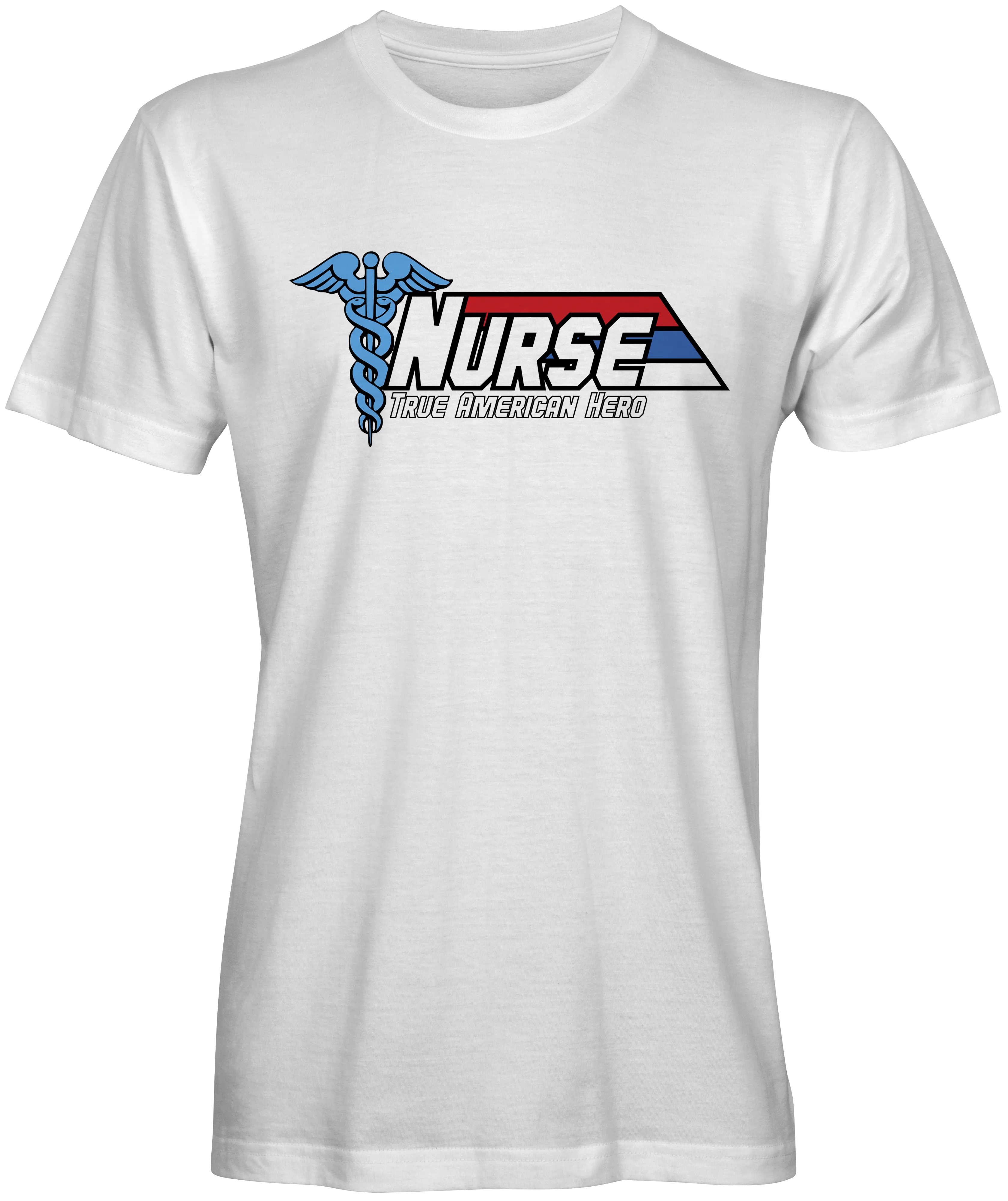 True American Hero Nurse Unisex T-shirts