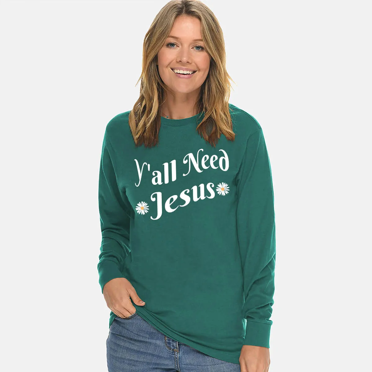 Y'all Need Jesus Unisex Long Sleeve T Shirt